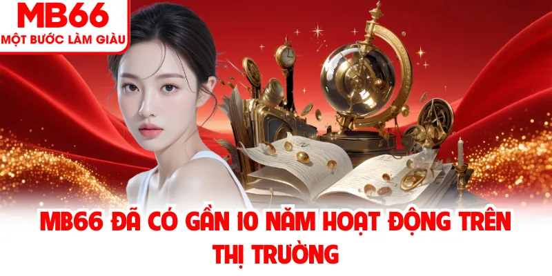 MB66 đã có gần 10 năm hoạt động trên thị trường